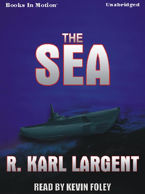 Title details for The Sea by R. Karl Largent - Available
